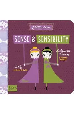 Sense and Sensibility: A Babylit(r) Opposites Primer