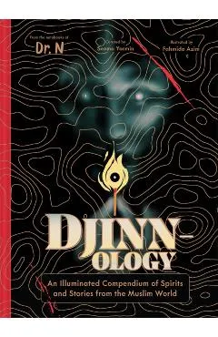 Djinnology: An Illuminated Compendium of Spirits and Stories from the Muslim World