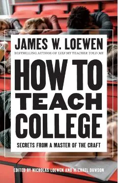 How to Teach College: Inspiring Diverse Students in Challenging Times