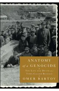 Anatomy of a Genocide: The Life and Death of a Town Called Buczacz
