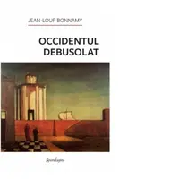 Occidentul debusolat
