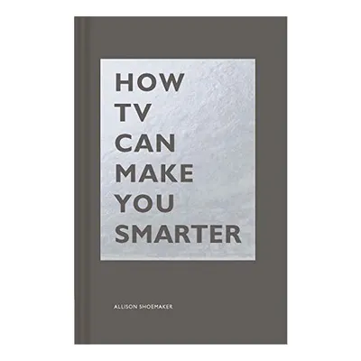 How TV Can Make You Smarter