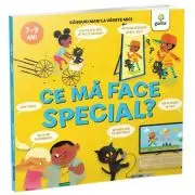 Ce ma face special?/ Ganduri mari la varste mici