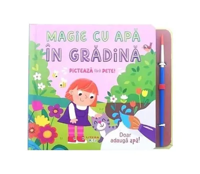 Magie cu apă. În grădină - Hardcover - ***