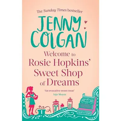 Welcome To Rosie Hopkins' Sweetshop Of Dreams