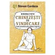 Exercitii Chinezesti De Vindecare