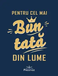Pentru cel mai bun tată din lume - Hardcover
