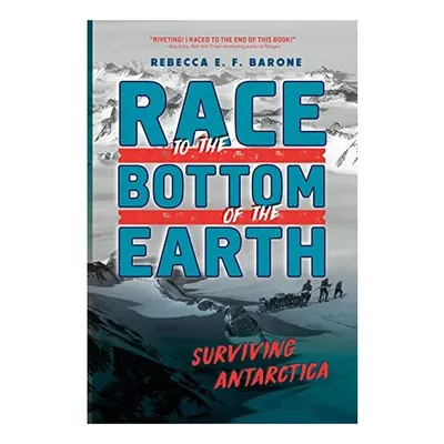 Race to the Bottom of the Earth