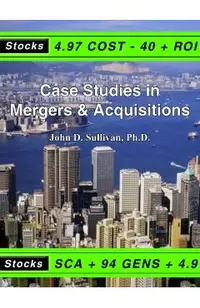 Case Studies in Mergers & Acquisitions