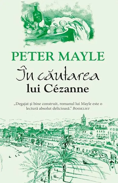 În căutarea lui Cezanne - Paperback brosat - Peter Mayle