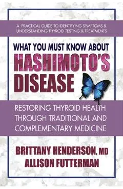 What You Must Know About Hashimoto's Disease
