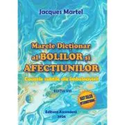Marele dictionar al bolilor si afectiunilor