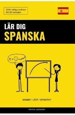 L�r dig Spanska - Snabbt / L�tt / Effektivt: 2000 viktiga ordlistor