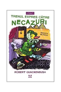 Trenul expres către necazuri (Vol. 4) - Paperback brosat - Robert Quackenbush