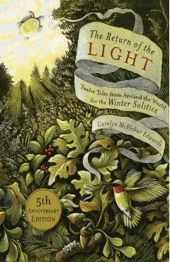 The Return of the Light: Twelve Tales from Around the World for the Winter Solstice