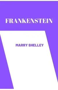 frankenstein by Mary Shelley