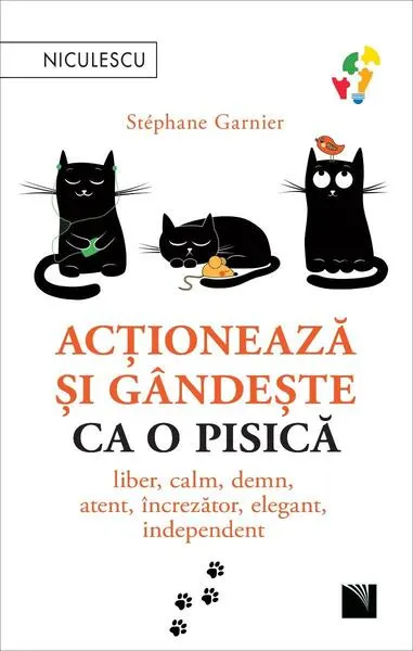 Acționează și gândește ca o pisică (Vol. 1) - Paperback brosat - Stéphane Garnier