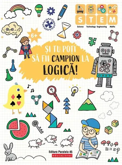 Și tu poți să fii campion la Logică (6 ani+) - Paperback - Ballon Media