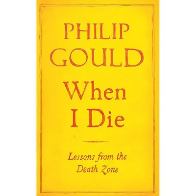 When I Die: Lessons from the Death Zone