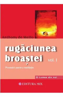 Rugaciunea broastei Vol.1