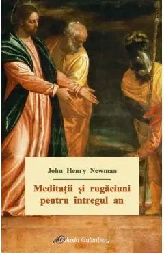 Meditatii si rugaciuni pentru intregul an
