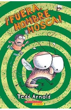 ¡Fuera, Hombre Mosca!
