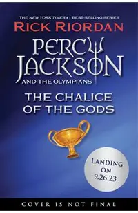 The Percy Jackson and the Olympians: Chalice of the Gods