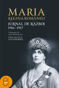 Jurnal de razboi (I). 1916-1917 (ebook)