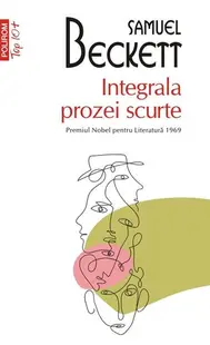 Integrala prozei scurte - Paperback brosat - Samuel Beckett