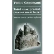 Tatal meu, preotul, care s-a urcat la cer
