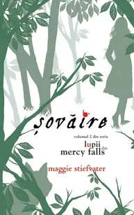 Șovăire (Vol. II) - Hardcover - Maggie Stiefvater