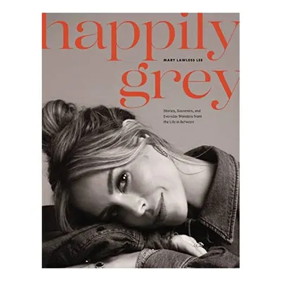 Happily Grey