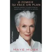 O femeie isi face un plan. Sfaturi pentru o viata plina de aventura, frumusete si succes