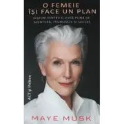 O femeie isi face un plan. Sfaturi pentru o viata plina de aventura, frumusete si succes