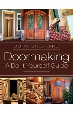 Doormaking: A Do-It-Yourself Guide