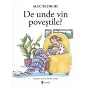 De unde vin povestile?