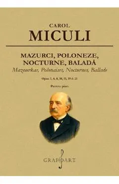 Mazurci, Poloneze, Nocturne, Balada. Opus 3, 4, 8, 10, 11, 19, 21 pentru pian