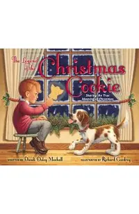 The Legend of the Christmas Cookie: Sharing the True Meaning of Christmas