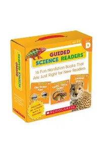 Guided Science Readers: Level D (Parent Pack): 16 Fun Nonfiction Books That Are Just Right for New Readers