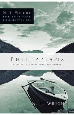 Philippians: 8 Studies for Individuals and Groups