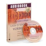 Lasa-ti viata sa vorbeasca!(Audiobook)