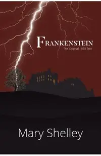 Frankenstein The Original 1818 Text (A Reader's Library Classic Hardcover)