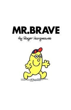 Mr. Brave