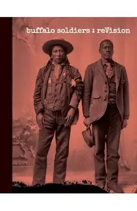 buffalo soldiers: reVision