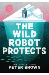 The Wild Robot Protects: Volume 3