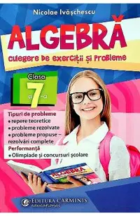Algebra, culegere de exercitii si probleme - Clasa 7