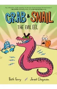 Crab and Snail: The Evil Eel