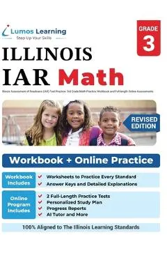Illinois Assessment of Readiness (IAR) Test Practice: 3rd Grade Math Practice Workbook and Full-length Online Assessments: Illinois Test Study Guide