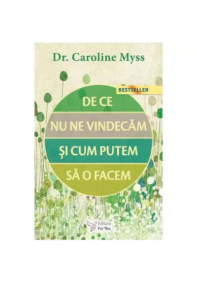 De ce nu ne vindecam si cum putem sa o facem