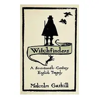Witchfinders, Malcolm Gaskill
